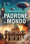 Il padrone del mondo libro