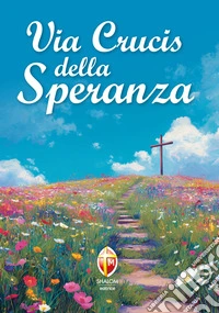 Via Crucis della speranza libro