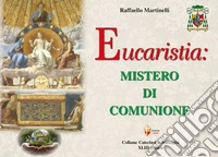 Eucaristia: mistero di comunione libro