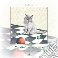 «Gatto» si racconta