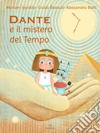 Dante e il mistero del tempo libro