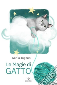 Le magie di Gatto
