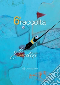 Gli inediti. Raccolta. Ediz. illustrata. Vol. 6