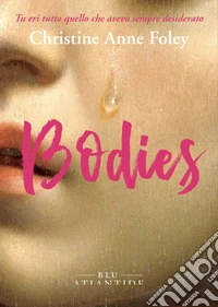 Bodies