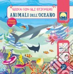 Animali dell'oceano. Stickers. Ediz. a colori libro