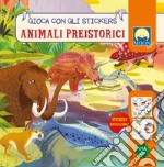 Animali preistorici. Stickers. Ediz. a colori libro