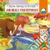 Animali preistorici. Stickers. Ediz. a colori libro