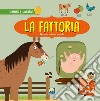 La fattoria con finestrelle. Ediz. a colori libro