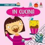 In cucina con finestrelle. Ediz. a colori libro