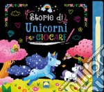 Storie di unicorni per giocare scratch libro