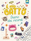 Il mio gatto. Diario dei ricordi libro