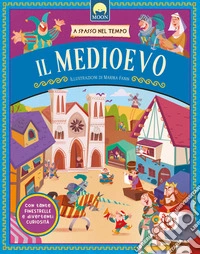 Il Medioevo. Ediz. a colori libro