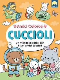 Cuccioli. Ediz. illustrata