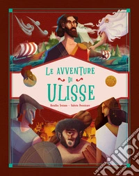 Le avventure di Ulisse. Ediz. a colori libro