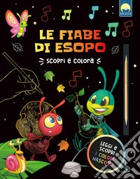 Le fiabe di Esopo. Ediz. a colori libro
