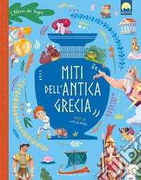 Miti dell'Antica Grecia. Ediz. a colori libro