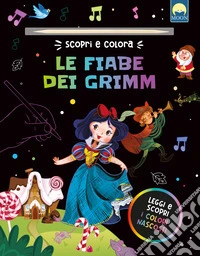 Le fiabe dei Grimm. Ediz. a colori libro