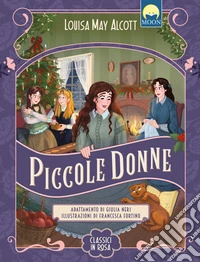 Piccole donne. Ediz. a colori libro