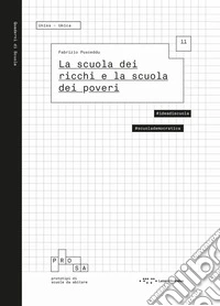 La scuola dei ricchi e la scuola dei poveri libro