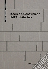 Ricerca e costruzione dell'architettura libro