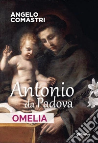 Antonio da Padova. Omelia