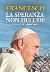 La speranza non delude libro