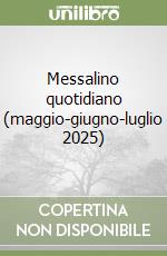 Messalino quotidiano (maggio-giugno-luglio 2025) libro