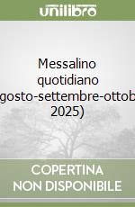 Messalino quotidiano (agosto-settembre-ottobre 2025) libro