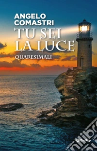 Tu sei la luce. Quaresimali