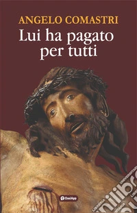Lui ha pagato per tutti libro