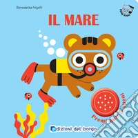 Il mare. Primi suoni. Ediz. a colori