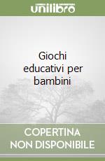 Giochi educativi per bambini libro