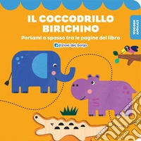 Il coccodrillo birichino. Wooden animals. Ediz. a colori. Con personaggio in legno libro