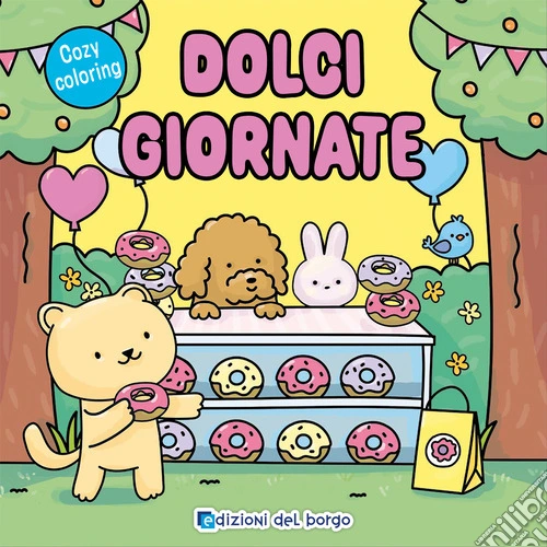 Dolci giornate. Ediz. a colori