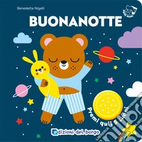 Buonanotte. Primi suoni. Ediz. a colori