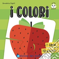 I colori. Primi puzzle. Con 10 puzzle