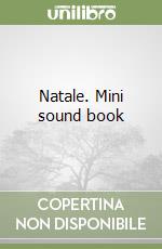 Natale. Mini sound book libro