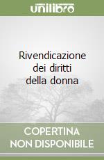 Rivendicazione dei diritti della donna libro