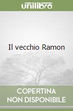 Il vecchio Ramon libro