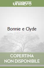 Bonnie e Clyde libro