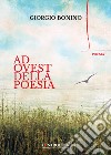 Ad Ovest della poesia libro