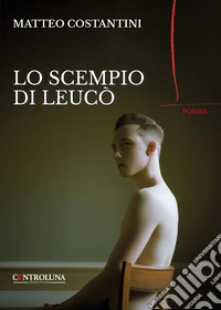 Lo scempio di Leucò libro