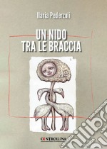 Un nido tra le braccia libro