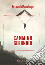 Cammino gerundio libro