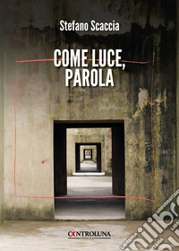 Come luce, parola libro