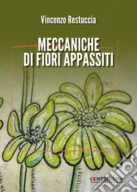 Meccaniche di fiori appassiti libro