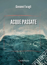 Acque passate libro