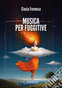 Musica per fuggitive libro