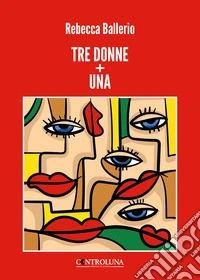 Tre donne + una libro