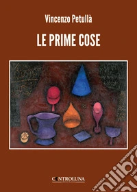 Le prime cose libro
